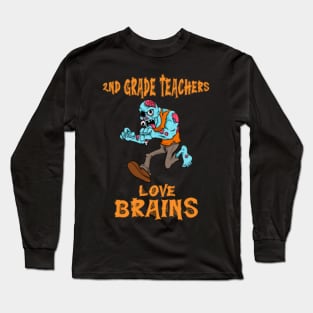 2nd Grade Teachers Love Brains Zombie Teacher Halloween Long Sleeve T-Shirt